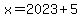 x+=+2023%2B5