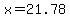 x+=+21.78+