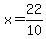 x+=+22%2F10