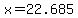 x+=+22.685