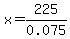 x+=+225%2F0.075