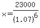 x+=+23000%2F%281.07%29%5E6