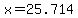 x+=+25.714