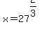 x+=+27%5E%282%2F3%29