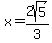 x+=+2sqrt%285%29%2F3