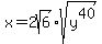 x+=+2sqrt%286%29%2Asqrt%28y%5E40%29