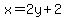 x+=+2y%2B2