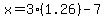 x+=+3%281.26%29-+7