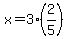 x+=+3%282%2F5%29