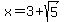 x+=+3%2Bsqrt%285%29