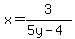 x+=+3%2F%285y-4%29+