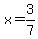 x+=+3%2F7