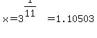 x+=+3%5E%281%2F11%29+=+1.10503