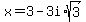 x+=+3-3i%2Asqrt%283%29
