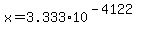 x+=+3.333%2A10%5E%28-4122%29