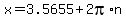 x+=+3.5655+%2B+2pi%2An
