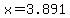 x+=+3.891