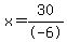 x+=+30%2F-6