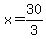 x+=+30%2F3