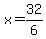 x+=+32%2F6+