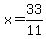 x+=+33%2F11