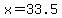 x+=+33.5
