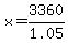 x+=+3360%2F1.05
