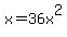 x+=+36x%5E2