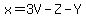 x+=+3V-Z-Y