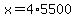 x+=+4%2A5500