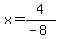 x+=+4%2F%28-8%29