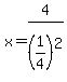 x+=+4%2F%281%2F4%29%5E2