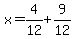 x+=+4%2F12+%2B+9%2F12
