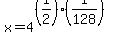 x+=+4%5E%28%281%2F2%29%281%2F128%29%29