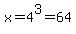 x+=+4%5E3+=+64