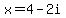 x+=+4-+2i