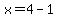 x+=+4-1
