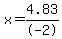 x+=+4.83%2F-2+