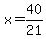 x+=+40%2F21
