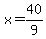 x+=+40%2F9