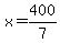 x+=+400%2F7