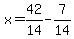 x+=+42%2F14+-++7%2F14