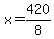 x+=+420%2F8