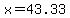 x+=+43.33