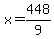 x+=+448%2F9