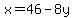 x+=+46+-+8y