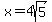 x+=+4sqrt%285%29