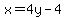 x+=+4y-4