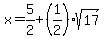 x+=+5%2F2%2B%281%2F2%29sqrt%2817%29