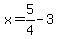 x+=+5%2F4-3